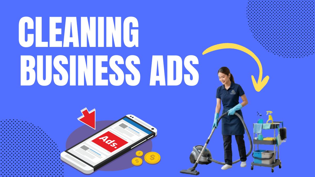 How to Advertise a Cleaning Business on Google Ads in 2026